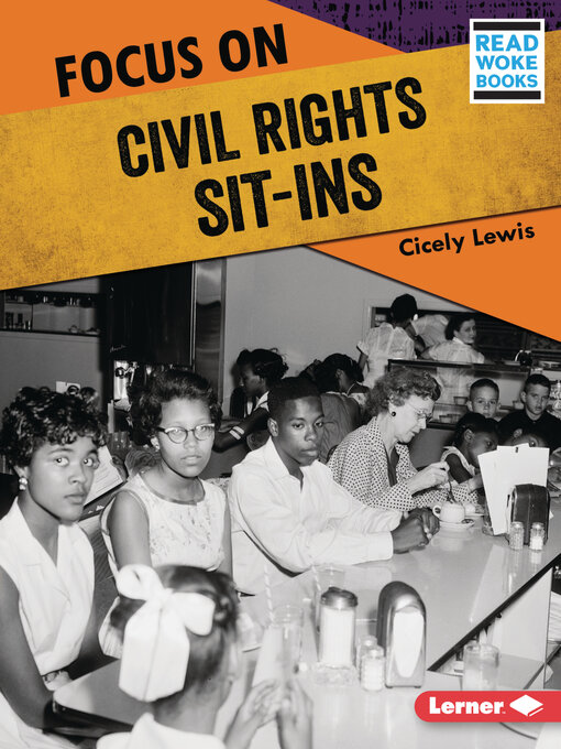 Title details for Focus on Civil Rights Sit-Ins by Cicely Lewis - Available